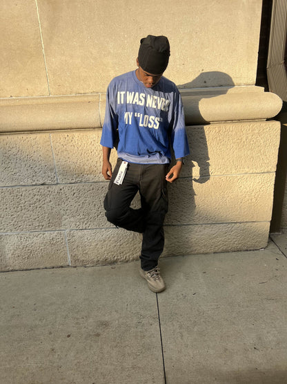 IT WAS NEVER MY "LOSS" TEE