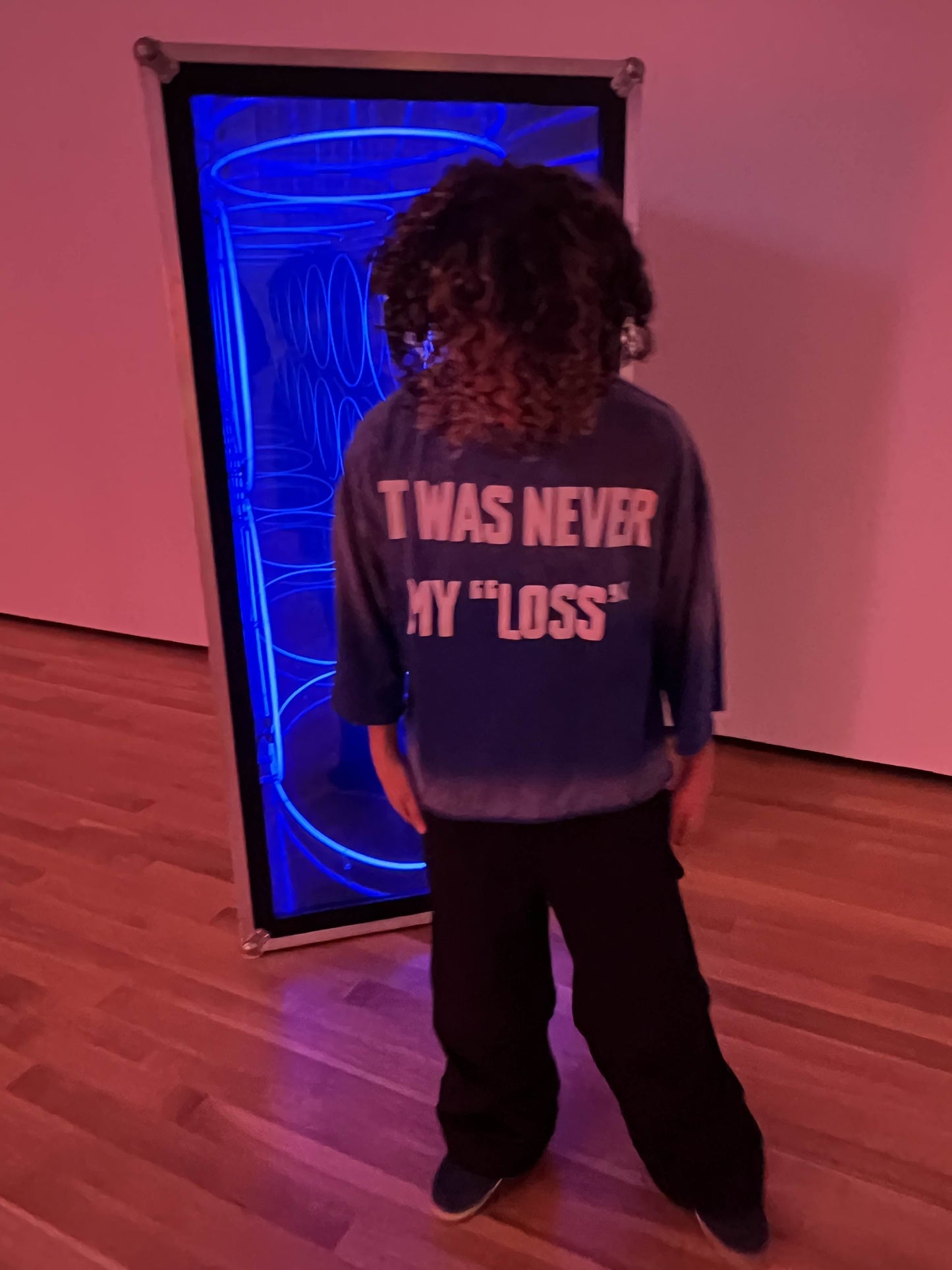 Blue it was never my "Loss" tee