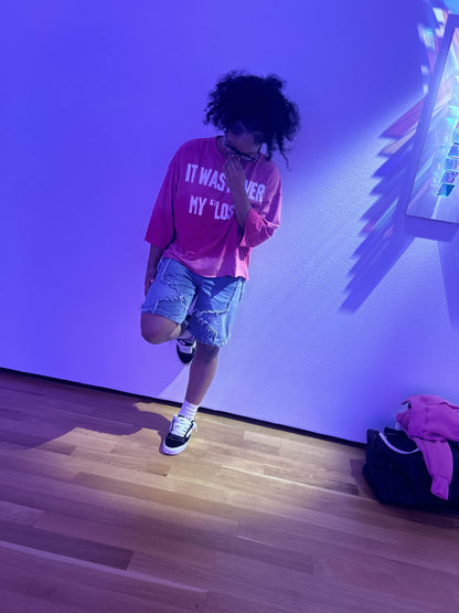IT WAS NEVER MY "LOSS" TEE
